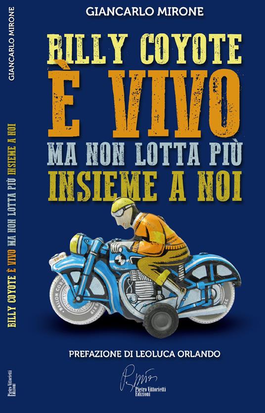 Billy Coyote è vivo ma non lotta più insieme a noi - Giancarlo Mirone - copertina