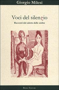 Voci del silenzio. Racconti dal salotto delle ombre - Giorgio Milesi - copertina