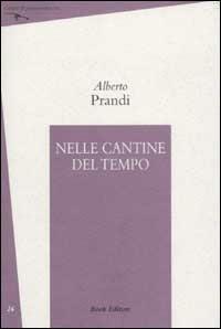 Nelle cantine del tempo - Alberto Prandi - copertina