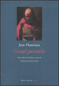Graal portatile. Testo francese a fronte - Jean Flaminien - copertina