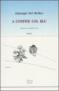 A confine col blu - Giuseppe Del Medico - copertina