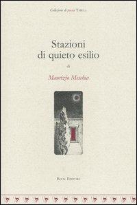 Stazioni di quieto esilio - Maurizio Meschia - copertina