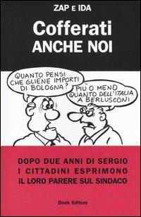 Cofferati anche noi. Dopo due anni di Sergio i cittadini esprimono il loro parere sul sindaco - Zap & Ida - copertina