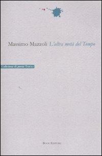 L' altra metà del tempo - Massimo Mazzoli - copertina