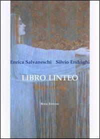 Libro linteo. Vol. 1: Il resto. - Enrica Salvaneschi,Silvio Endrighi - copertina