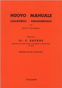 Nuovo manuale logaritmico-trigonometrico - C. Bruhns - copertina