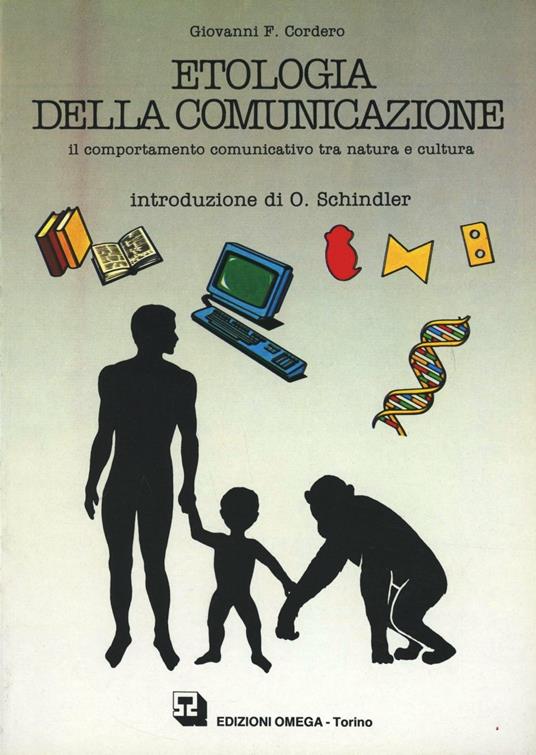 Etologia della comunicazione. Il comportamento comunicativo tra natura e cultura - Giovanni F. Cordero - copertina