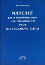 Test Frostig di percezione visiva. Manuale