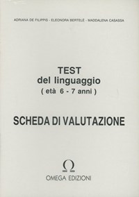 Test per la valutazione del linguaggio. Schede di valutazione (6-7