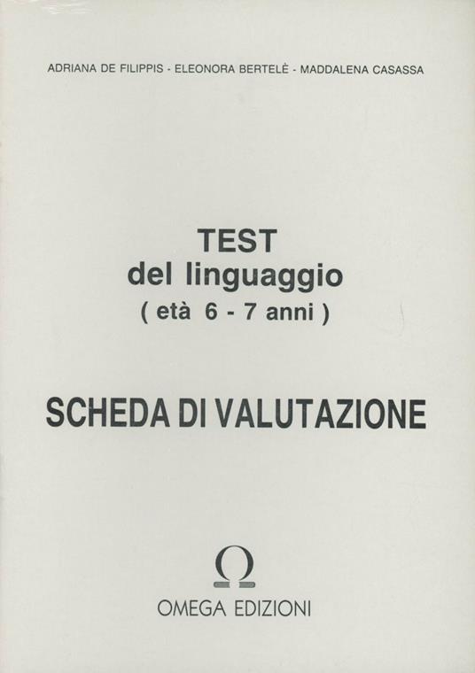 Test per la valutazione del linguaggio. Schede di valutazione (6-7 anni) - Adriana De Filippis Cippone - copertina