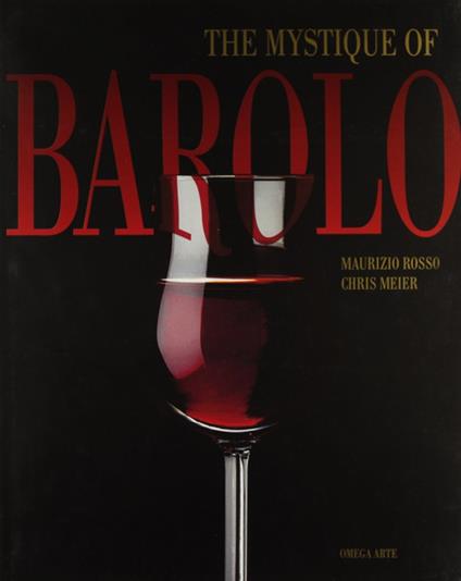 The mystic of Barolo. Ediz. inglese - Rosso - copertina