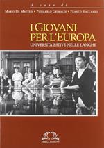 I giovani per l'Europa. Ediz. illustrata