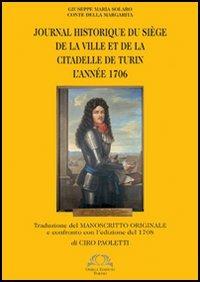 Journal historique du siège de la ville et de la citadelle de Turin l'anée 1706 - Giuseppe M. Solaro - copertina