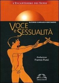 Voce e sessualità. L'incantesimo dei sensi - Alfonso Gianluca Gucciardo - copertina