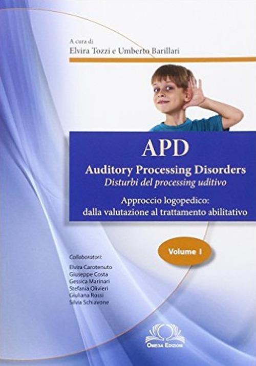 APD. Auditory processing disorders. Vol. 1 - copertina