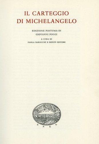 Carteggio (1554-1564). Ediz. numerata - Michelangelo Buonarroti - copertina