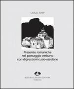 Presenze romaniche nel paesaggio verbano con digressioni cusio-ossolane. Ediz. illustrata