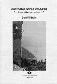 Oggiono sopra Cannero «... le cartoline raccontano» - Gianni Porzio - copertina