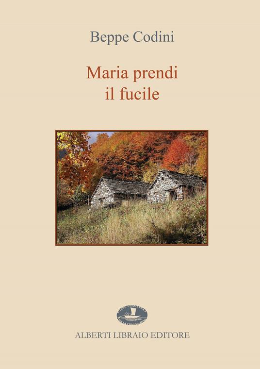 Maria prendi il fucile - Beppe Codini - copertina