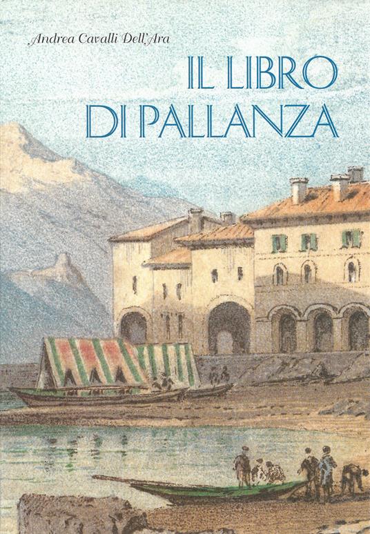 Il libro di Pallanza - Andrea Cavalli Dell'Ara - copertina