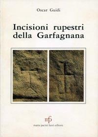 Incisioni rupestri della Garfagnana - Oscar Guidi - copertina