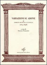 Variazioni su Adone II. Libretti musicali e di ballo - copertina