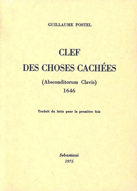 Clef des choses cachées (Absconditorum clavis) - Guillaume Postel - copertina