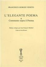 L'elegante poema & commento sopra il poema