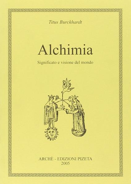 Alchimia. Significato e visione del mondo - Titus Burckhardt - copertina