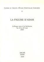 La figure d'Adam. Colloque (Université Paris Sorbonne, 24-25 mai 2003)