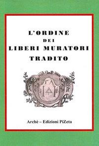 L'ordine dei Liberi Muratori tradito - copertina