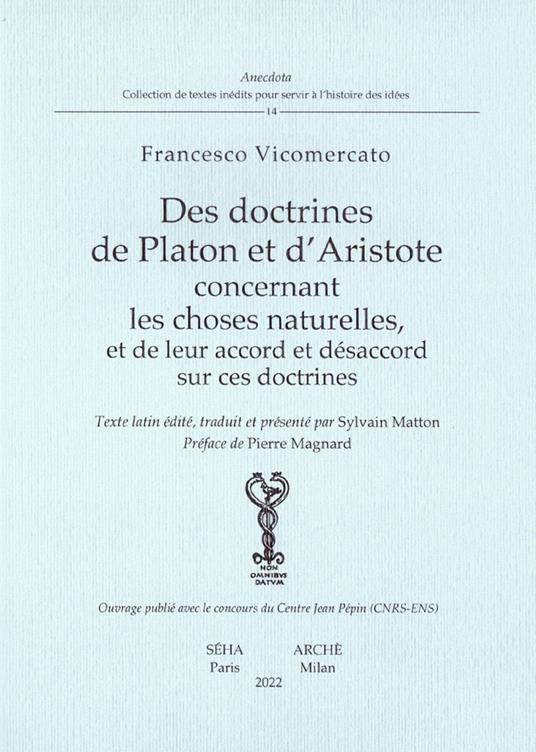 Des doctrines de Platon et d'Aristote concernant les choses naturelles, et de leur accord et désaccord sur ces doctrines. Ediz. multilingue - Francesco Vicomercato - copertina