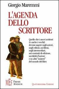 L'agenda dello scrittore. Tutto quello che uno scrittore deve sapere sul mondo del libro - Giorgio Maremmi - copertina