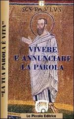 La tua parola è vita. Vol. 6: Vivere e annunciare la parola. Le prime comunità.