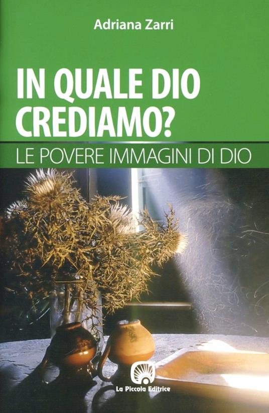 In quale Dio crediamo? - Adriana Zarri - copertina