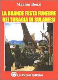 La grande festa funebre dei toragia di Sulawesi - Marino Benzi - copertina