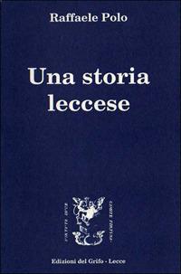 Una storia leccese - Raffaele Polo - copertina