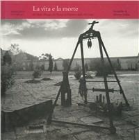 La vita e la morte - Francesco Lucarelli - copertina