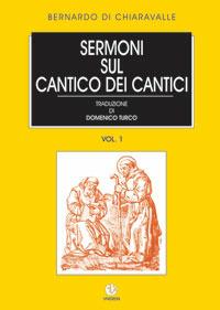 Sermoni sul Cantico dei cantici - Bernardo di Chiaravalle (san) - copertina