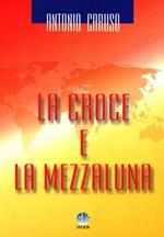 La croce e la mezzaluna