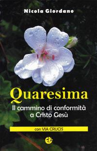 Quaresima. Il cammino di conformità a Cristo Gesù - Nicola Giordano - copertina