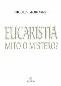 Eucaristia: mito o mistero? - Nicola Giordano - copertina