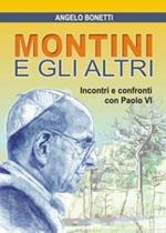 Montini e gli altri. Incontri e confronti con Paolo VI