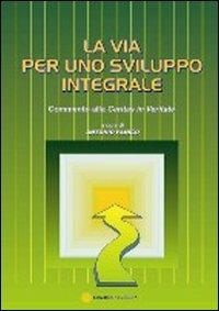 La via per uno sviluppo integrale. Commento alla Caritas in veritate - copertina