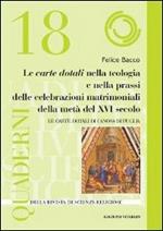 Le Carte Dotali nella teologia e nella prassi delle celebrazioni matrimoniali della metà del XVI secolo. Le Carte Dotali di Canosa di Puglia