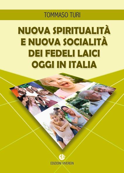 Nuova spiritualità e nuova socialità dei fedeli laici oggi in Italia - Tommaso Turi - copertina