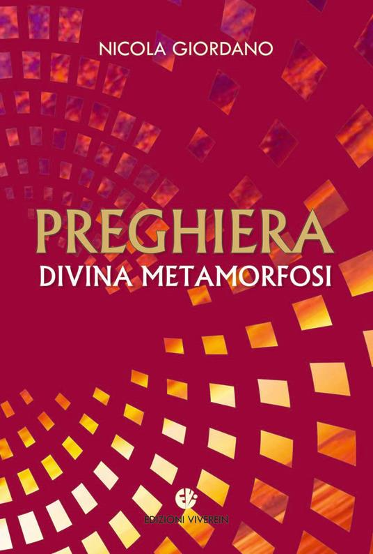 Preghiera, divina metamorfosi - Nicola Giordano - copertina