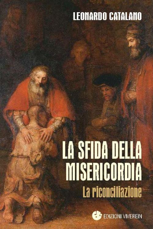 Sfida della misericordia. La riconciliazione - Leonardo Catalano - copertina