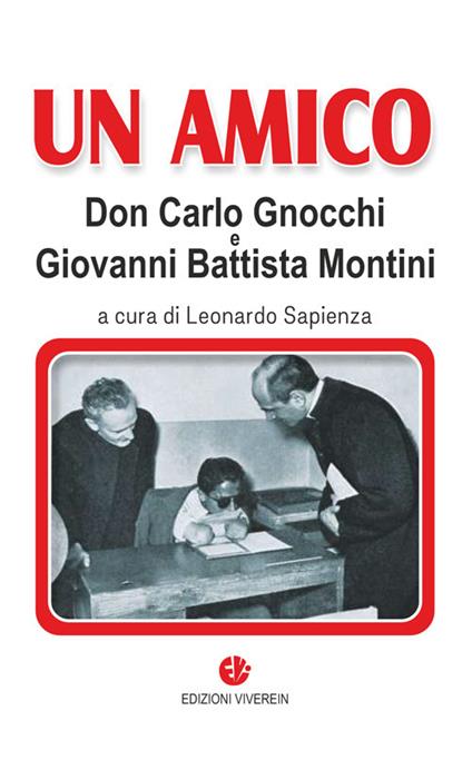 Un amico. Don Carlo Gnocchi e Giovanni Battista Montini - copertina