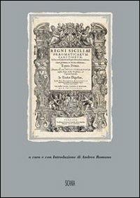 Regni Siciliae pragmaticarum sanctionum ad sacrae catholicae regiae maiestatis nutum (rist. anast. Venezia, 1574-1582) - Raimondo Ramondetta - copertina